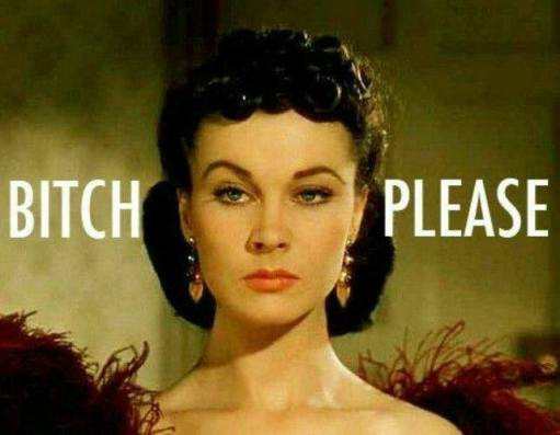 BITCH PLEASE.jpg